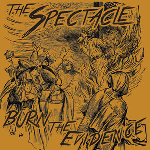 Image of The Spectacle - Burn the evidence CD