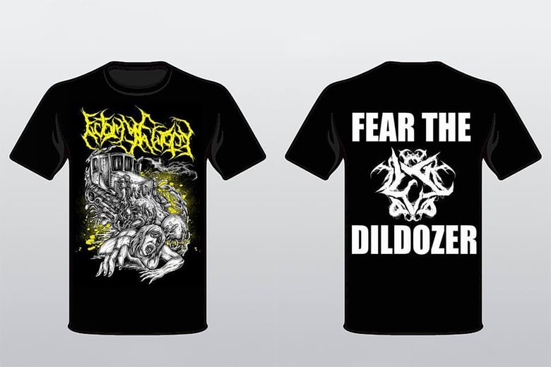 Image of Fear the Dildozer shirt Pre-Orders