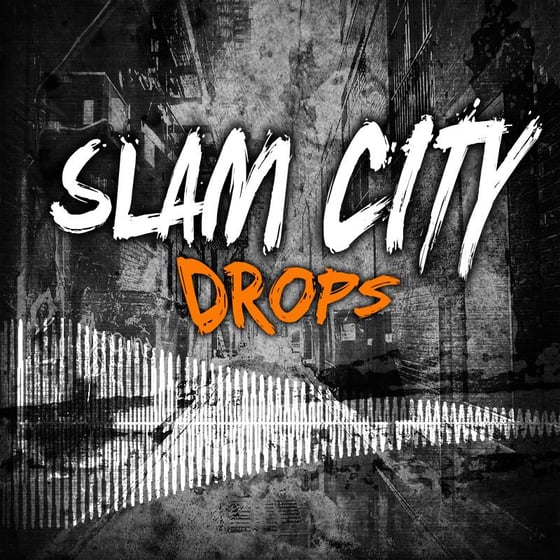 Image of SLAM CITY DROPS