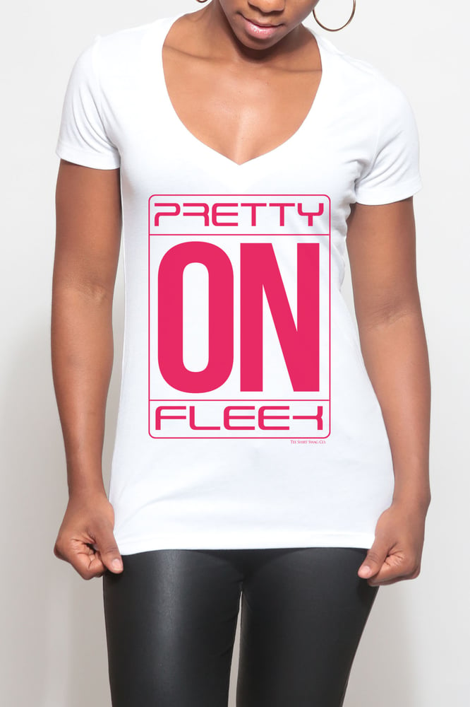 Image of THE PRETTY ON FLEEK TEE