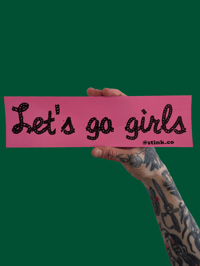 Let’s Go Girls Bumper Sticker