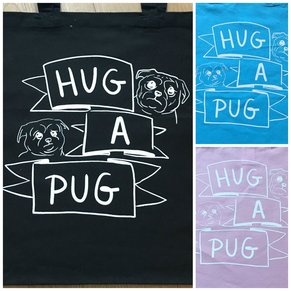 Image of HUG A PUG - Tote Bag