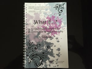 Image of What If...?  52 Questions Designed for an Entire Year of Self-Discovery