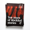 TEN YEARS OF ROCKHAL STORIES