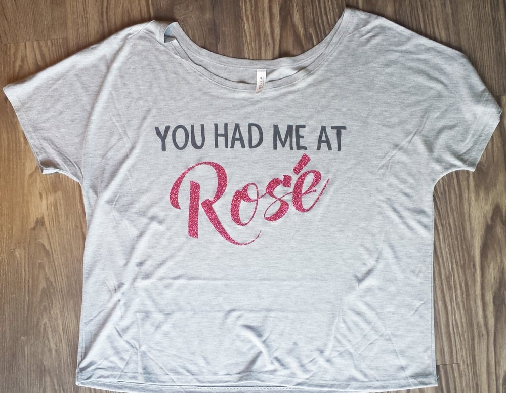 Image of You Had Me At Rosé