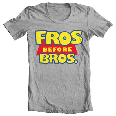 Image of Fros Before Bros Tee