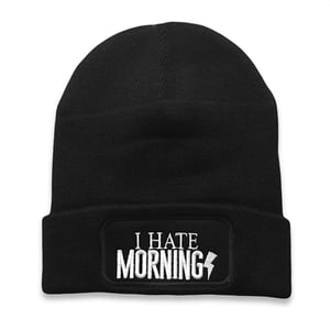 Image of I HATE MORNINGS Beanie