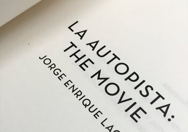 Image of La Autopista: The Movie / Jorge Enrique Lage
