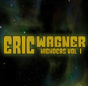 Image of Eric Wagner - Highdeas Vol. 1 CD
