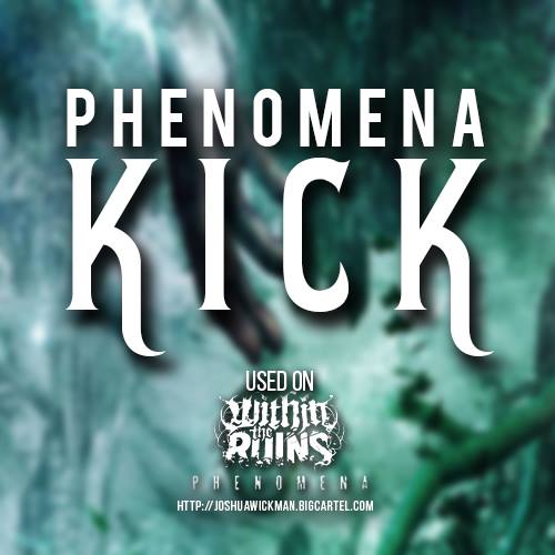 Image of Phenomena Kick