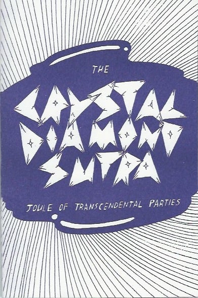 Image of CRYSTAL DIAMOND SUTRA : Joule of Transcendental Parties