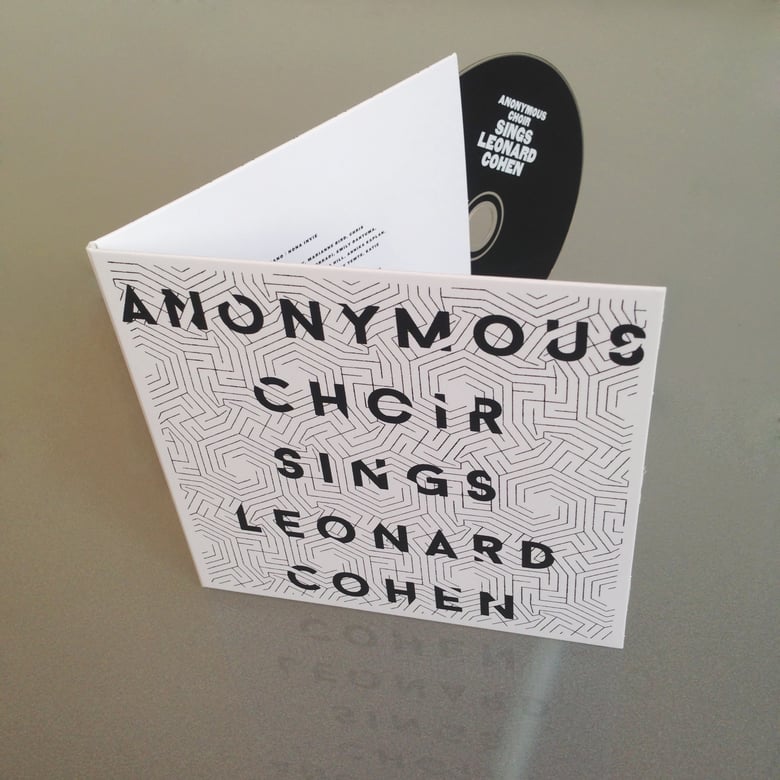 Image of Anonymous Choir Sings Leonard Cohen (CD - digifile 2 panels)