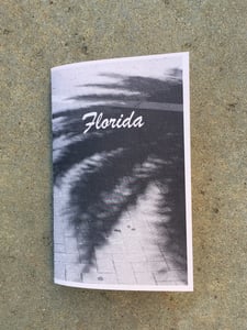 Image of *SOLD OUT* FLORIDA ZINE