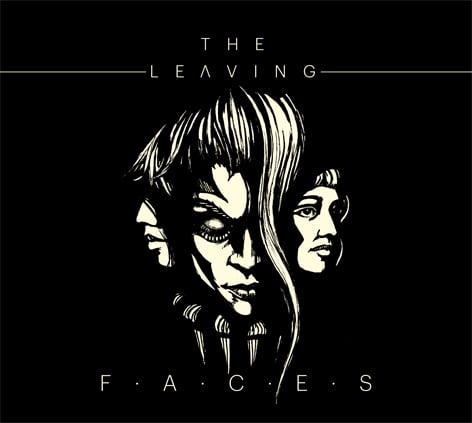 Image of The Leaving - Faces (CD/Digi-Sleeve - Out Feb. 26th 2016)