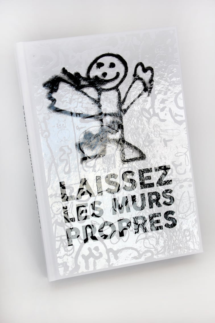 Image of LAISSEZ LES MURS PROPRES / Le livre de tags novices.