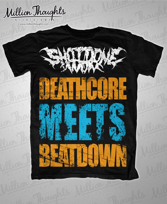 Image of 'Deathcore Meets Beatdown' Shirt