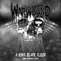 WARWOUND - "A Huge Black Cloud" Demos 1983 
