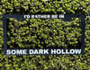 I’d rather be in some dark hollow plate covers 