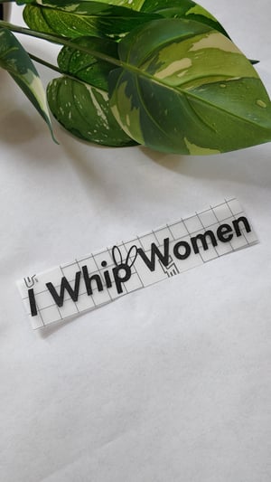 "I Whip Women" Sticker