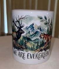 Image 2 of "We Are Evergreen" Watercolor Wildlife Coffee Mug 