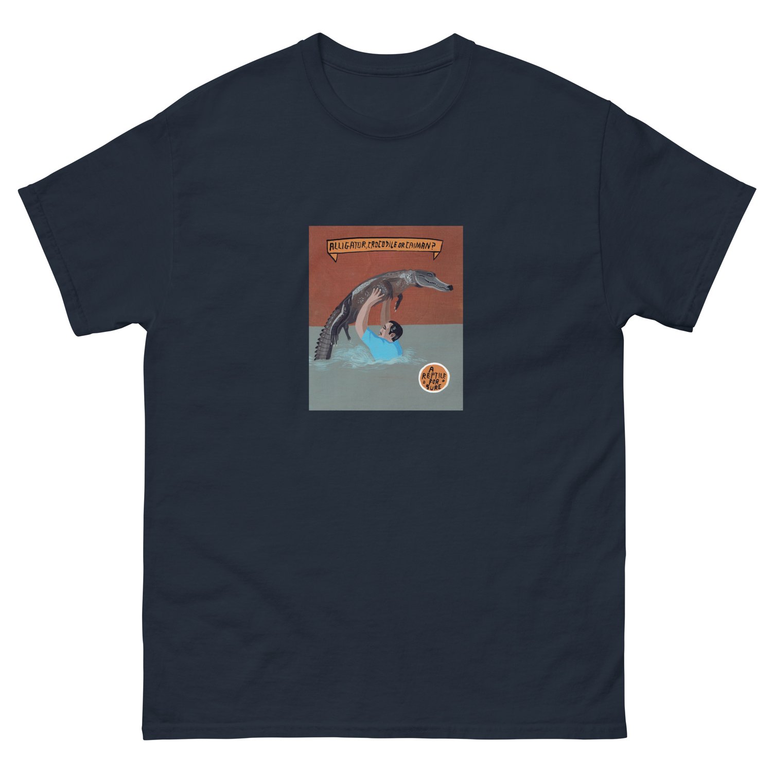 Image of A REPTILE FOR SURE T-SHIRT