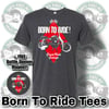 "Born To Ride" Mini Bike Tees + FREE Bottle Opener Magnet!