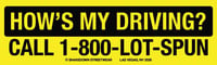 How’s my driving  Bumper Sticker