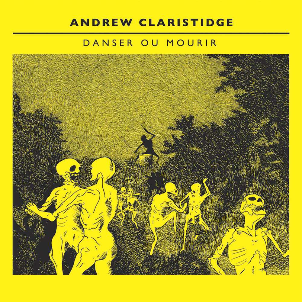 Image of Andrew Claristidge - Danser ou Mourir (Limited Vinyl Edition)