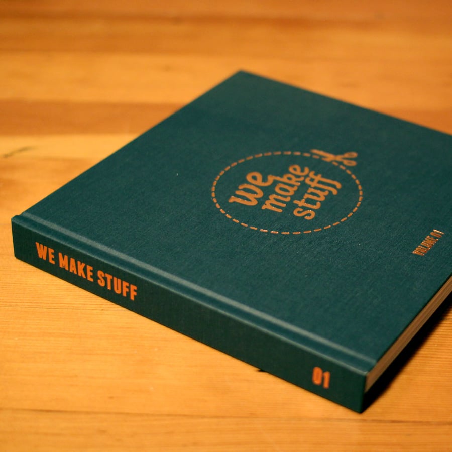 Image of WeMakeStuff Volume 01 / Collector Hardcover