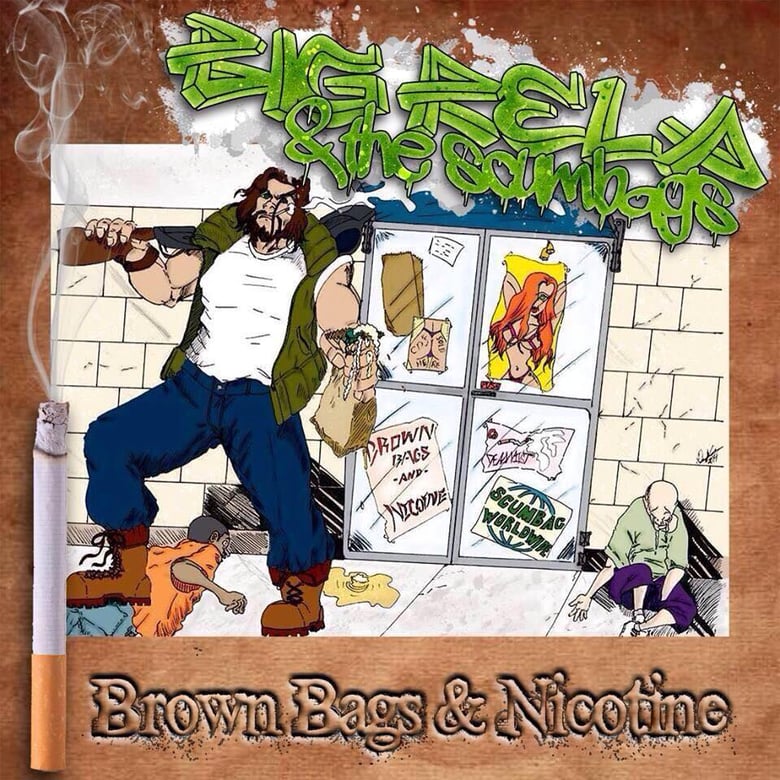 Image of Big Rela & The Scumbags - Brown Bags and Nicotine