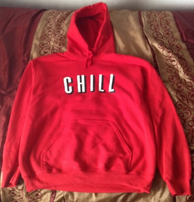 Image of "Chill" Hoodie