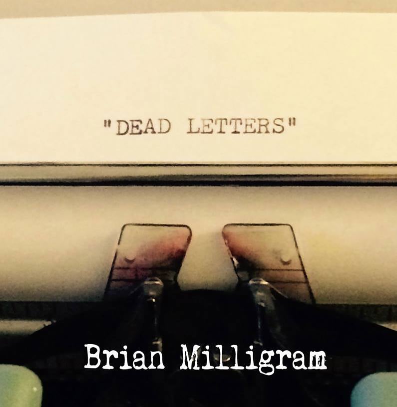Image of DEAD LETTERS by Brian Milligram