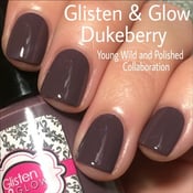 Image of Glisten & Glow Dukeberry - Young Wild and Polished Collaboration