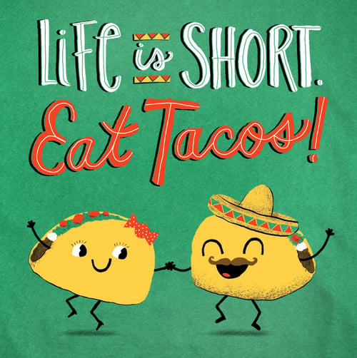 Image of Life Is Short. Eat Tacos! Toddler Tee/ Baby Bodysuit