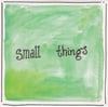 Small Things EP