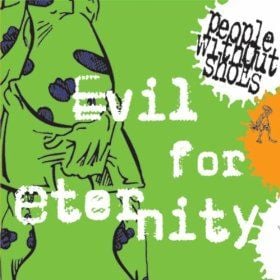 Image of People Without Shoes "Evil For Eternity" CD Maxi-Single
