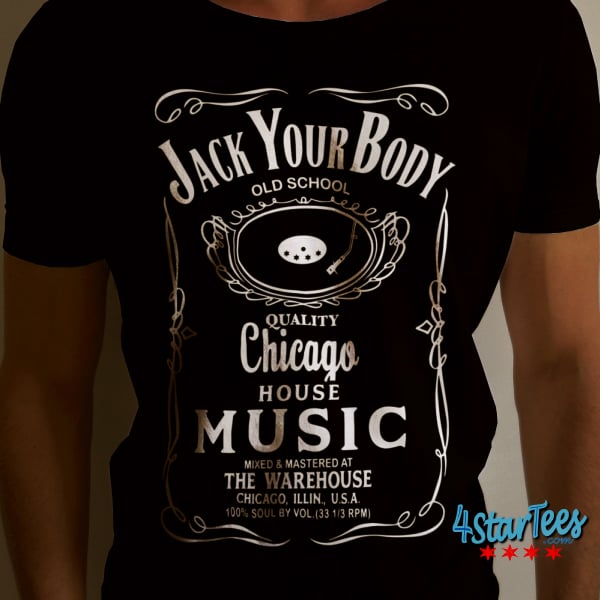 Jack Your Body! Unisex Tee Black SOLD OUT! / 4StarTees
