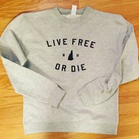 Image 3 of Live Free or Die - Soft - Crewneck