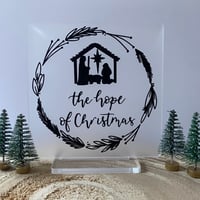 The Hope of Christmas Plaque – Square Frosted Acrylic with Hand Lettering