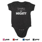 Image of Small but Mighty - Onesie