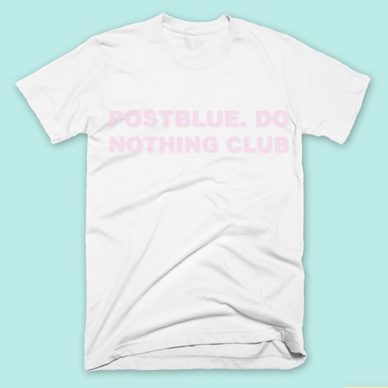Image of Do Nothing Club - Pink