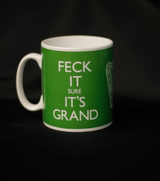 Image of FECK IT SURE IT'S GRAND. China mug