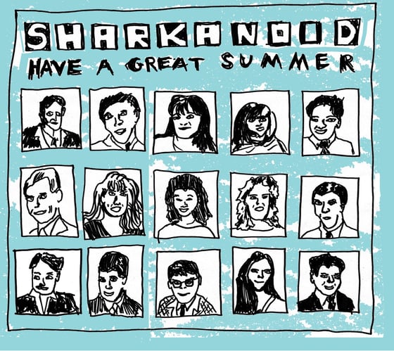 Image of Sharkanoid- Have A Great Summer CD