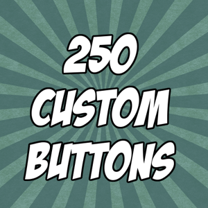 Image of 250 custom 1" pinback buttons