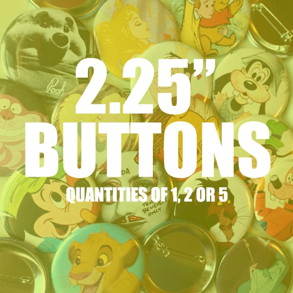 Image of Big 2.25" Pins (Quantities of 1, 2, or 5)