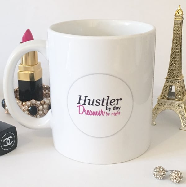 Image of 'Hustler, Dreamer' Mug