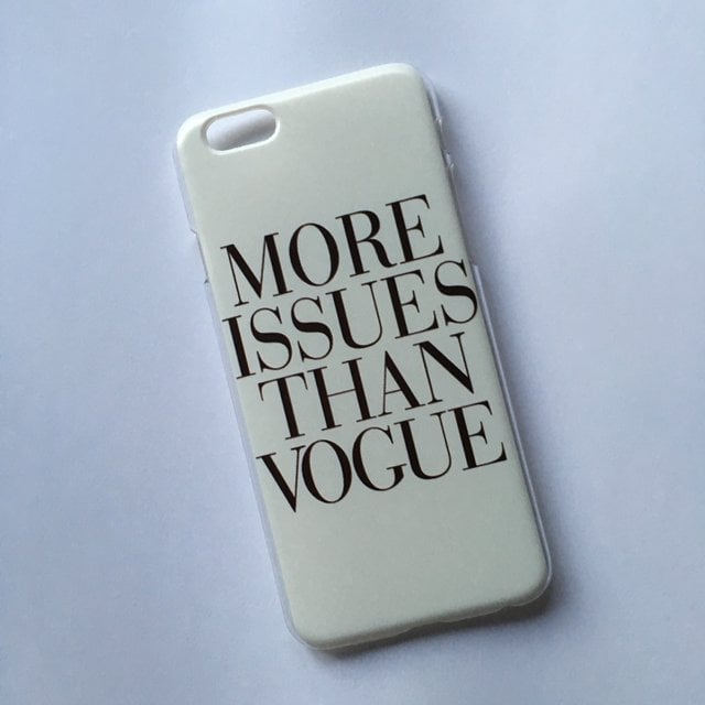 Image of More issues than vogue iPhone 6 case