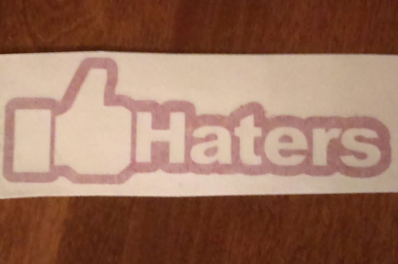 Image of Like Haters Decal 8"