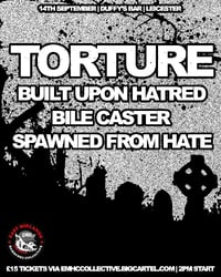 EMHC COLLECTIVE PRESENTS: TORTURE (USA) + More @Duffys Leicester 14/09/25
