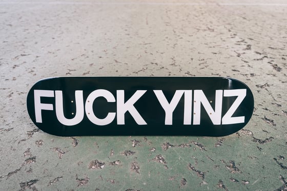 Image of FUCK YINZ DECK